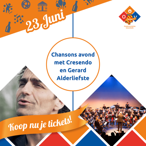 Oranjevereniging Sassenheim - 100 jaar Oranjevereniging 23 juni 2022 chanson avond met Gerard Alderliefste en Crescendo